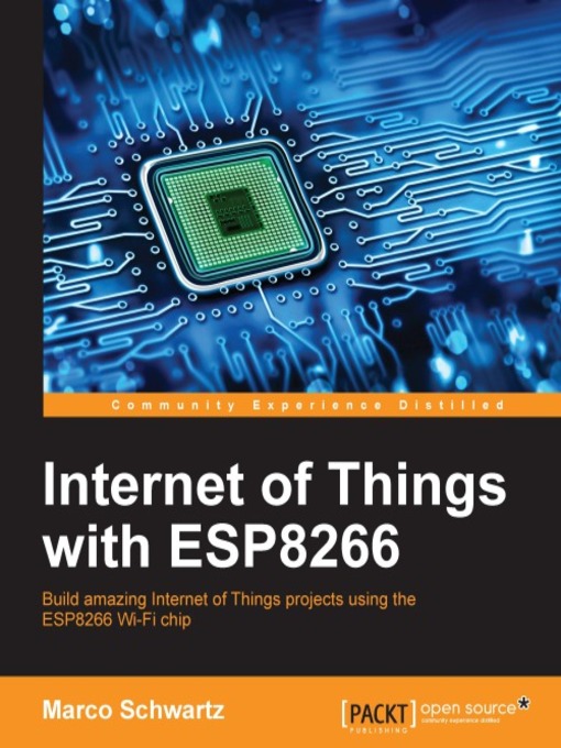 Title details for Internet of Things with ESP8266 by Marco Schwartz - Wait list